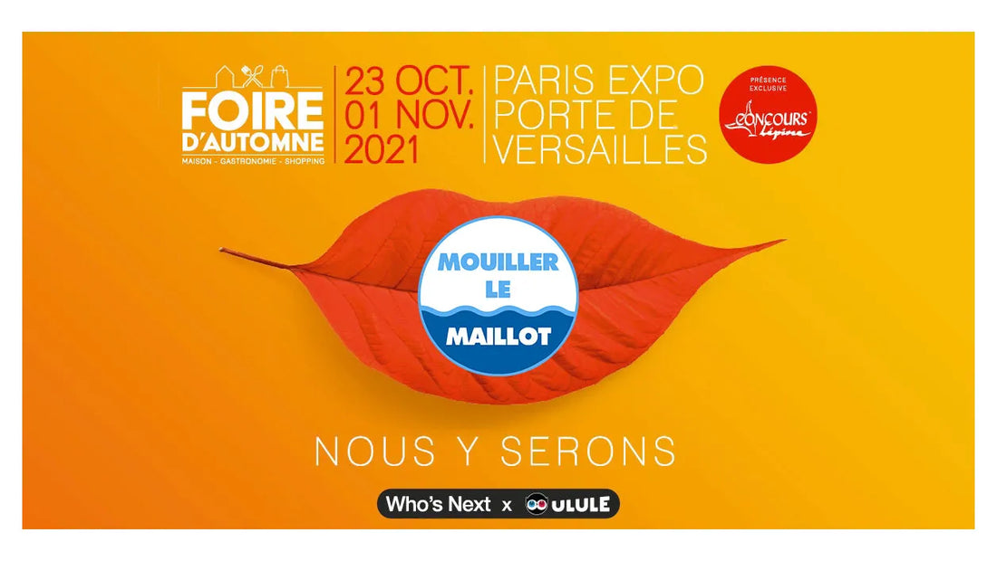 Mouiller le Maillot à la Foire d’automne de Paris 2021
