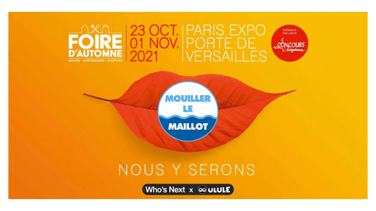 Mouiller le Maillot à la Foire d’automne de Paris 2021